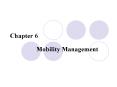 Mobility Management PowerPoint PPT Presentation