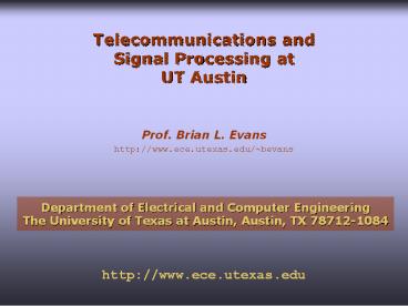 Telecommunications and Signal Processing at UT Austin