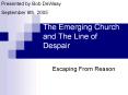 The Emerging Church and The Line of Despair PowerPoint PPT Presentation