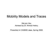 Mobility Models and Traces