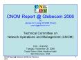 CNOM Report Globecom 2006 PowerPoint PPT Presentation