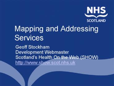 Mapping and Addressing Services