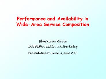 Performance and Availability in WideArea Service Composition