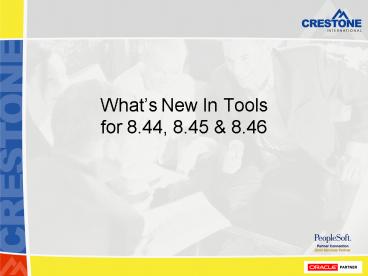 Whats New In Tools for 8.44, 8.45