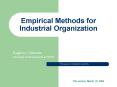 Empirical Methods for Industrial Organization PowerPoint PPT Presentation