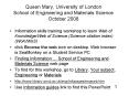 Queen Mary, University of London School of Engineering and Materials Science October 2008 PowerPoint PPT Presentation