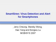 SmartSiren: Virus Detection and Alert for Smartphones