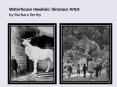 Waterhouse Hawkins: Dinosaur Artist PowerPoint PPT Presentation