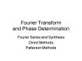 Fourier Transform and Phase Determination PowerPoint PPT Presentation