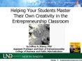 Helping Your Students Master Their Own Creativity in the Entrepreneurship Classroom PowerPoint PPT Presentation