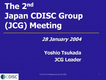 The 2nd Japan CDISC Group JCG Meeting