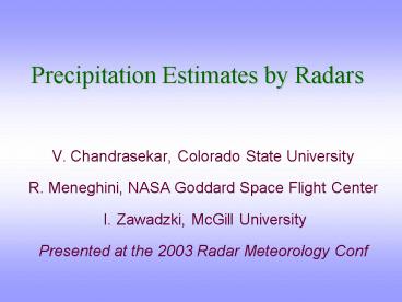 Precipitation Estimates by Radars