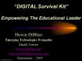 DIGITAL Survival Kit Empowering The Educational Leader PowerPoint PPT Presentation