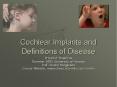 Cochlear Implants and Definitions of Disease PowerPoint PPT Presentation