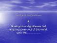 Greek gods and goddesses. PowerPoint PPT Presentation