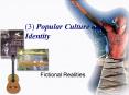 3 Popular Culture and Identity PowerPoint PPT Presentation