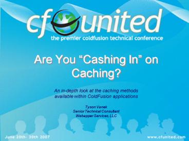 Are You Cashing In on Caching
