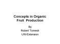 Concepts in Organic Fruit Production PowerPoint PPT Presentation