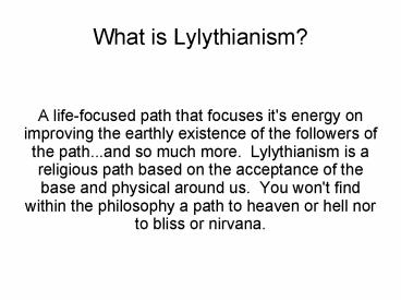 What is Lylythianism