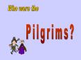 Who were the Pilgrims PowerPoint PPT Presentation