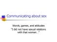 Communicating about sex PowerPoint PPT Presentation