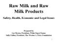 Raw Milk and Raw Milk Products