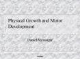 Physical Growth and Motor Development PowerPoint PPT Presentation