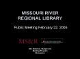MISSOURI RIVER REGIONAL LIBRARY PowerPoint PPT Presentation
