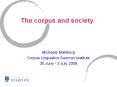 The%20corpus%20and%20society PowerPoint PPT Presentation