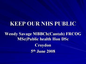KEEP OUR NHS PUBLIC