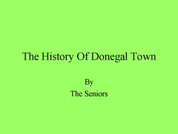 The History Of Donegal Town