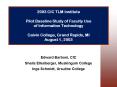 2003 CIC TLM Institute Pilot Baseline Study of Faculty Use of Information Technology Calvin College, PowerPoint PPT Presentation