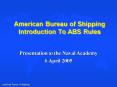 American Bureau of Shipping Introduction To ABS Rules PowerPoint PPT Presentation