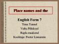 Place names and the PowerPoint PPT Presentation