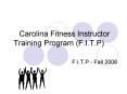 Carolina Fitness Instructor Training Program F.I.T.P