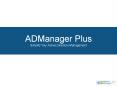 ADManager Plus Simplify Your Active Directory Management PowerPoint PPT Presentation