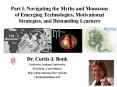 Part I. Navigating the Myths and Monsoons of Emerging Technologies, Motivational Strategies, and Dem PowerPoint PPT Presentation