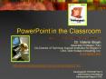 PowerPoint in the Classroom PowerPoint PPT Presentation