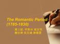 The Romantic Period 17851830 PowerPoint PPT Presentation