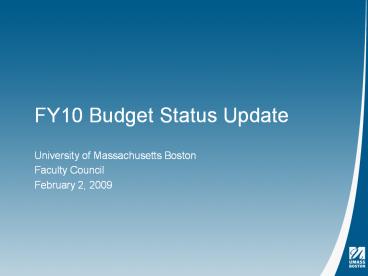 FY10 Budget Status Update