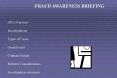 FRAUD AWARENESS BRIEFING PowerPoint PPT Presentation