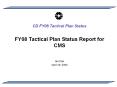 FY08 Tactical Plan Status Report for CMS PowerPoint PPT Presentation