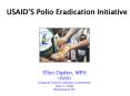 USAIDS Polio Eradication Initiative PowerPoint PPT Presentation