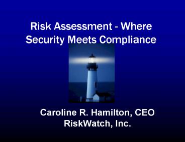 Caroline R. Hamilton, CEO RiskWatch, Inc.
