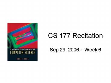 CS 177 Recitation