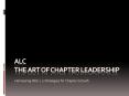 ALC The Art of Chapter Leadership PowerPoint PPT Presentation