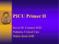 PICU Primer II PowerPoint PPT Presentation