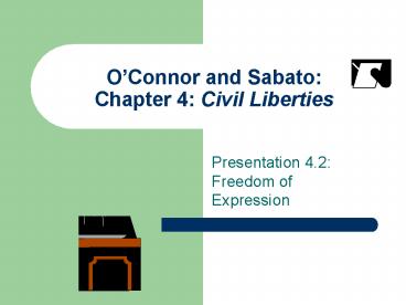 OConnor and Sabato: Chapter 4: Civil Liberties