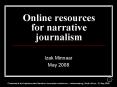 Online resources for narrative journalism PowerPoint PPT Presentation