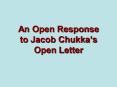 An Open Response to Jacob Chukkas Open Letter PowerPoint PPT Presentation